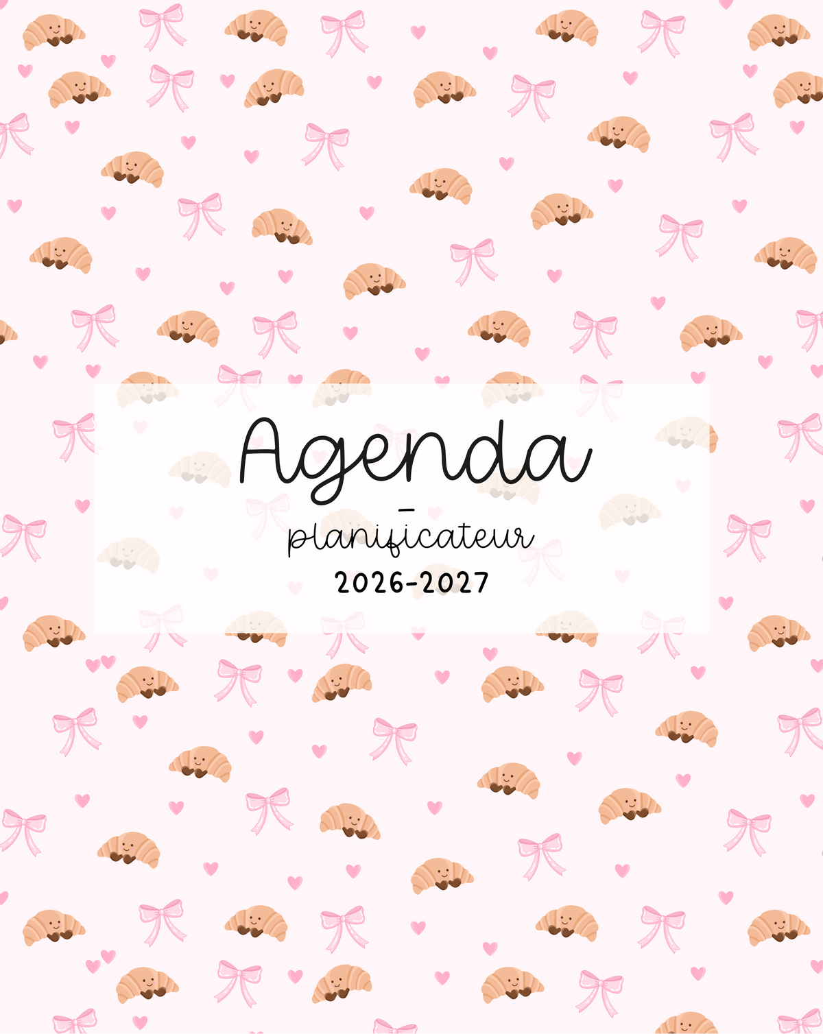 Agenda planificateur | Daté | 2026-2027 | Croissants et boucles