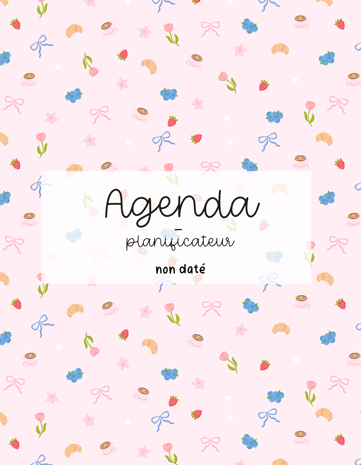 Agenda planificateur | Non-daté | Fruits et coquette 2.0.