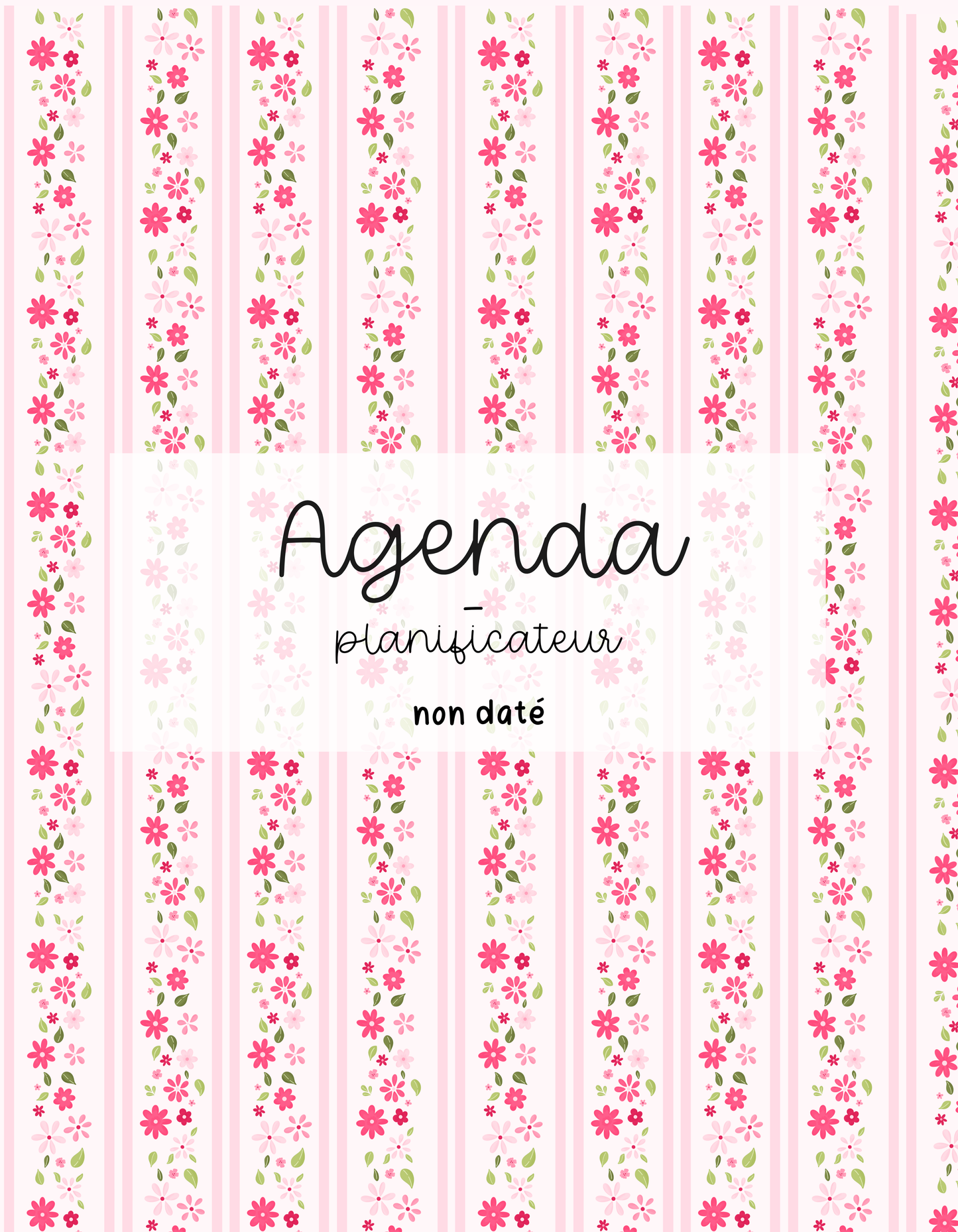 Agenda planificateur | Non-daté | Lignes roses et fleurs